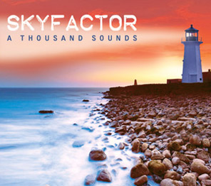 Skyfactor's brand new record A THOUSAND SOUNDS