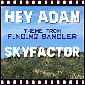 Hey Adam (Theme from 'Finding Sandler')